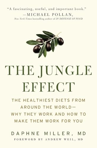The Jungle Effect: Healthiest Diets From Around The World--Why They Work And How To Make Them Work For You von William Morrow