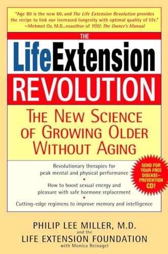 The Life Extension Revolution: The New Science of Growing Older Without Aging The Life Extension Revolution: The New Science of Growing Older Without Aging von Bantam