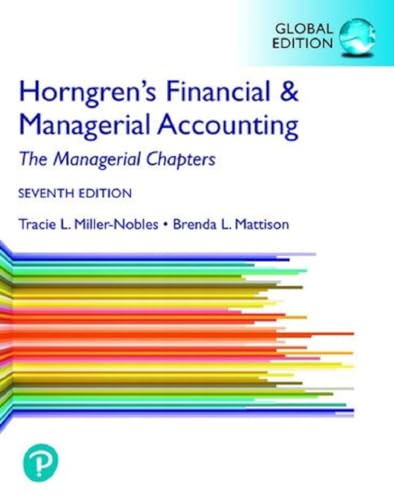 Horngren's Financial & Managerial Accounting, The Managerial Chapters, Global Edition von Pearson Education Limited