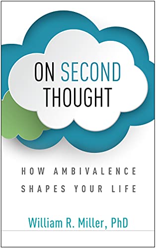 On Second Thought: How Ambivalence Shapes Your Life von Guilford Press