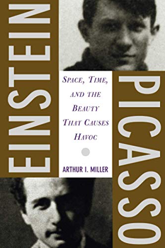 Einstein, Picasso: Space, Time, and the Beauty That Causes Havoc von Basic Books