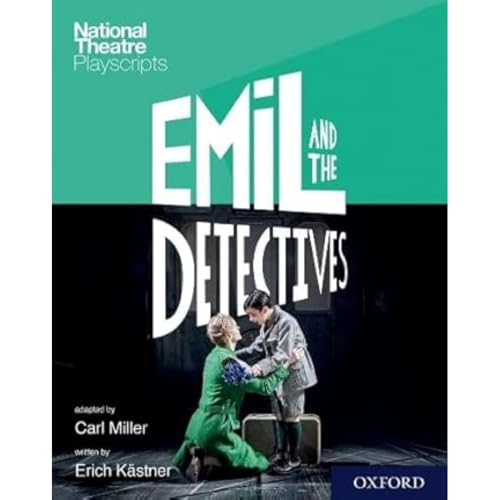 National Theatre Playscripts: Emil and the Detectives von Oxford University Press