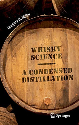 Whisky Science: A Condensed Distillation von Springer