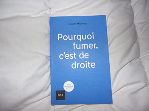 Pourquoi fumer c'est de droite