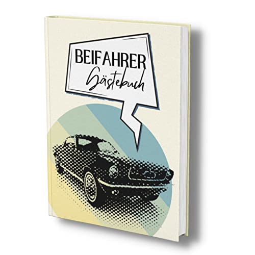 Beifahrer Gästebuch: Ein Ausfüllalbum für Mitfahrer. Ein "Führerschein bestanden Geschenk" oder "Endlich 18". Das perfekte Fahranfänger Geschenk. von Piok & Dobslaw GbR