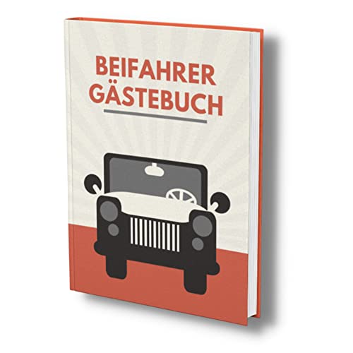 Beifahrer Gästebuch: Mitfahrer bewerten die Autofahrt. Eine Geschenkidee zur bestandenen Führerscheinprüfung & als Fahranfänger Geschenk. von Piok & Dobslaw GbR