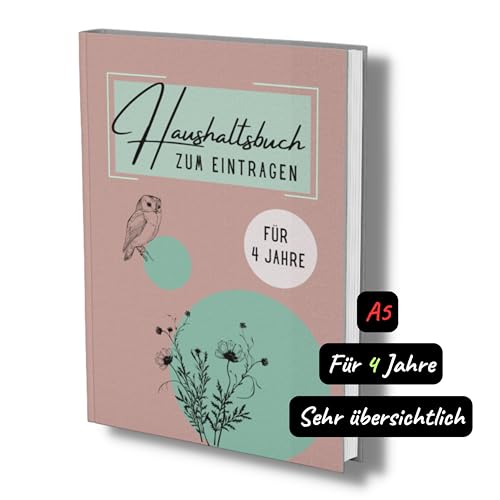 Haushaltsbuch XXL: 4 Jahre Budgetbuch für Frauen- undatiert, A5, 104 Seiten. Der perfekte Organizer für alle Einnahmen & Ausgaben. von Piok & Dobslaw GbR