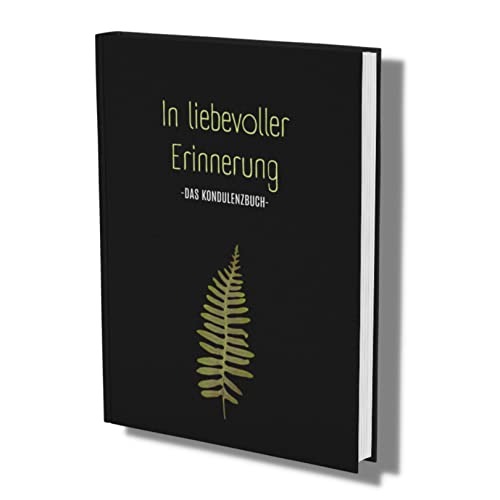 In liebevoller Erinnerung- Kondulenzbuch Beerdigung: Das Trauerbuch für letzte Bekundungen. Abschied eines tollen Menschen. (Kondolenzbuch Trauerfeier, Band 7) von Piok & Dobslaw GbR