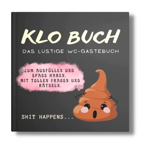 KLO BUCH: Das lustige WC Gästebuch zum Ausfüllen & Spaß haben. Mit tollen Fragen und Rätseln. (Klo-Poesiealbum für Gäste, Band 9) von Piok & Dobslaw GbR