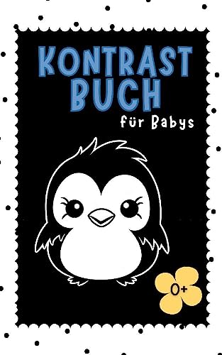 Kontrastbuch Baby: Ein schwarz-weiß Fokusbuch, zur Förderung der visuellen Entwicklung ab 0-6 Monaten. Mit wunderschönen Motiven und kontrastreichen Bildern. Kontrastbuch Baby: Ein schwarz-weiß Fokusbuch, zur Förderung der visuellen Entwicklung ab 0-6 Monaten. Mit wunderschönen Motiven und kontrastreichen Bildern. von Piok & Dobslaw GbR