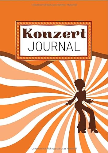 Konzert Journal A5: Das Konzert Tagebuch für die schönsten Erinnerungen. Platz für 40 Konzerte & 10 Festivals. Zum Ausfüllen & Bekleben.