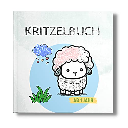 Kritzelbuch ab 1 Jahr: Das etwas andere Malbuch mit den süßesten Tiermotiven. von Independently published