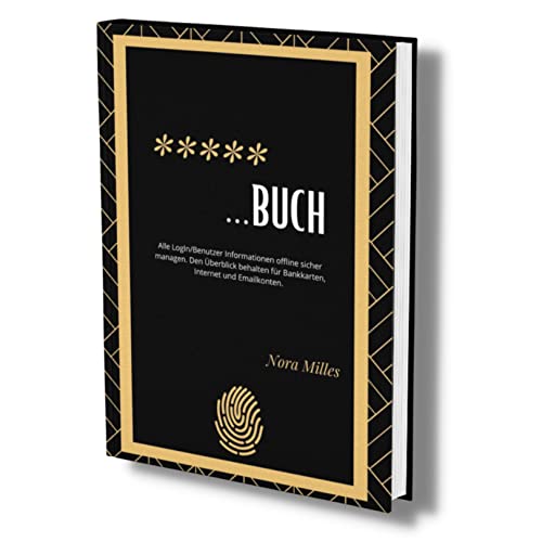 Passwort Buch: Alle LogIn/Benutzer Informationen offline sicher managen. Den Überblick behalten für Bankkarten, Internet und Emailkonten. (Passwortbuch mit Register A-Z, Band 2) von Piok & Dobslaw GbR