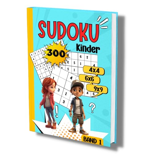 Sudoku Kinder: 300 tolle Sudoku Rätsel für Kinder ab 6-8 Jahren. -Band 1-. 4x4, 6x6 und 9x9- sehr leicht bis schwer. Sudoku Kinder: 300 tolle Sudoku Rätsel für Kinder ab 6-8 Jahren. -Band 1-. 4x4, 6x6 und 9x9- sehr leicht bis schwer. von Independently published