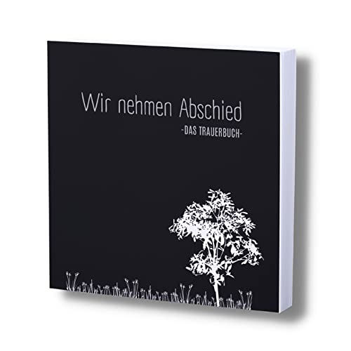 Wir nehmen Abschied- Kondulenzbuch Beerdigung: Ein Gedenkbuch bei Trauerfeiern (Kondolenzbuch Trauerfeier, Band 6) Wir nehmen Abschied- Kondulenzbuch Beerdigung: Ein Gedenkbuch bei Trauerfeiern (Kondolenzbuch Trauerfeier, Band 6)