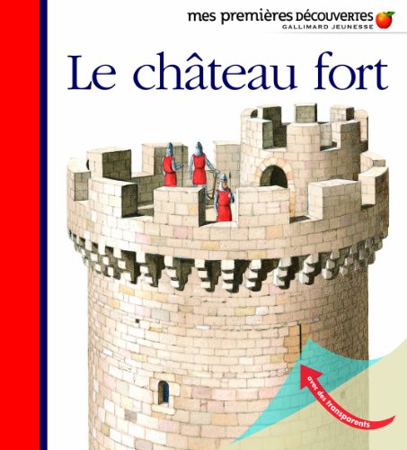 Mes Premieres Decouvertes: Le chateau-fort von GALLIMARD JEUNE