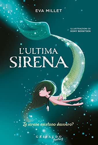 L'ultima sirena (Fantasy. Pixie)