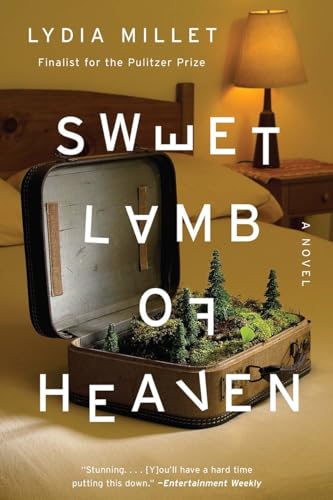 Sweet Lamb of Heaven: A Novel. Finalist for the Pulitzer Prize