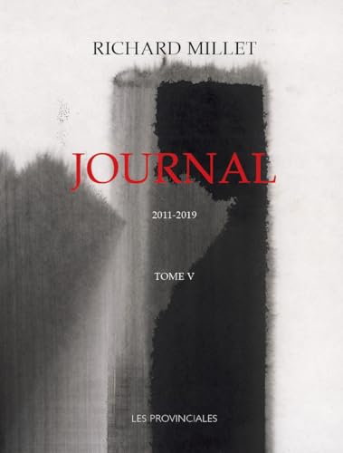 Journal: Tome 5, 2011-2019 (Journal, 5) von Les Provinciales