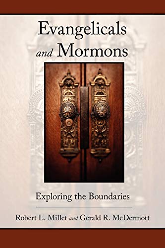 Evangelicals and Mormons: Exploring the Boundaries von Regent College Publishing