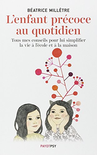 L'Enfant précoce au quotidien: Mes conseils pour lui simplifier la vie à l'école et à la maison von TASCHEN