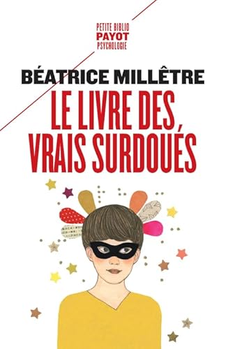 Le livre des vrais surdoués von EDITIONS PAYOT & RIVAGES