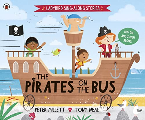 The Pirates on the Bus (Ladybird Sing-along Stories) von Ladybird