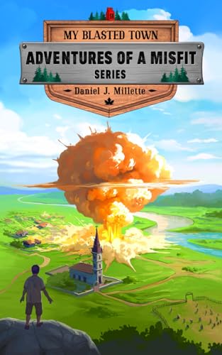 My Blasted Town (Adventures of a Misfit) von Canadian ISBN Agency