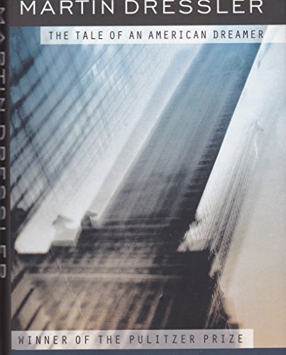 Martin Dressler: The Tale of an American Dreamer