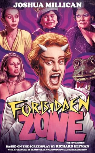 Forbidden Zone: The Novelization (Encyclopocalypse Movie Tie-In Series)