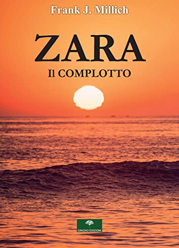 Zara. Il complotto von Gingko Edizioni