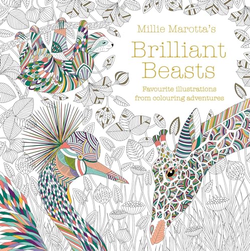 Millie Marotta's Brilliant Beasts: A collection for colouring adventures: 10 von Batsford Books