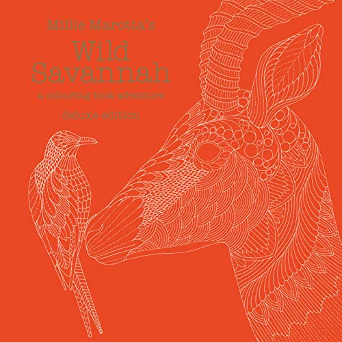 Millie Marotta's Wild Savannah Deluxe Edition: a colouring book adventure von Batsford