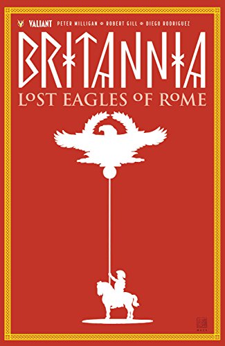 Britannia Volume 3: Lost Eagles of Rome (BRITANNIA TP)