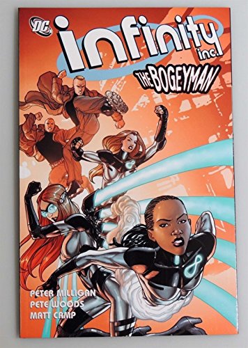 Infinity Inc. V. 2: The Bogeyman Infinity Inc. V. 2: The Bogeyman