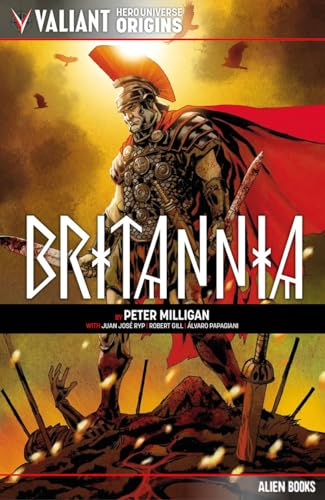 Valiant Hero Universe Origins: Britannia von Alien Books