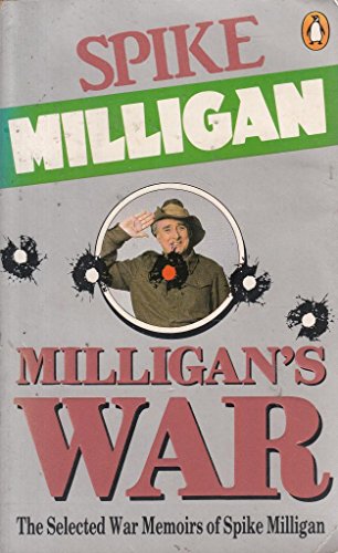 Milligan's War: The Selected War Memoirs of Spike Milligan von Penguin