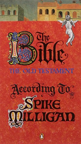 The Bible According to Spike Milligan