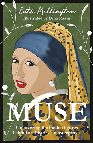 Muse: Uncovering the Hidden Figures Behind Art History's Masterpieces von Square Peg