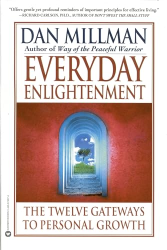 Everyday Enlightenment: The Twelve Gateways to Personal Growth Everyday Enlightenment: The Twelve Gateways to Personal Growth