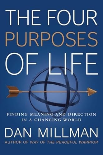 Four Purposes of Life: Finding Meaning and Direction in a Changing World