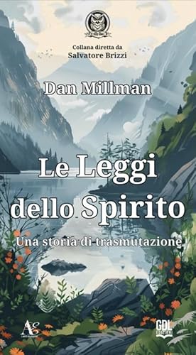 Le leggi dello spirito. Una storia di trasmutazione (Ut Vivas Vigila) von GDL
