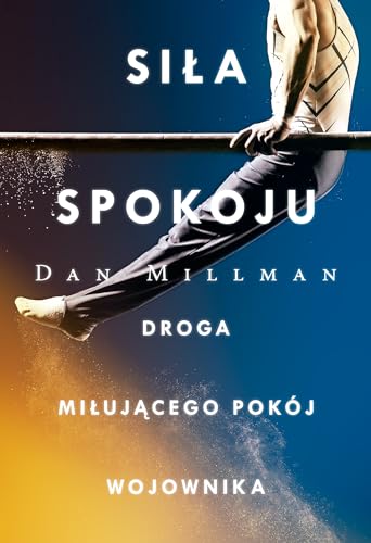 Siła spokoju Droga miłującego pokój wojownika Siła spokoju Droga miłującego pokój wojownika