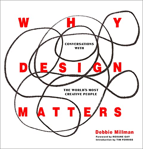 Why Design Matters: Conversations with the World's Most Creative People von Harper