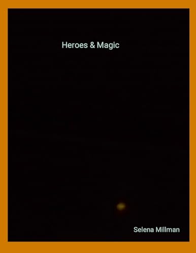 Heroes & Magic von Lulu.com