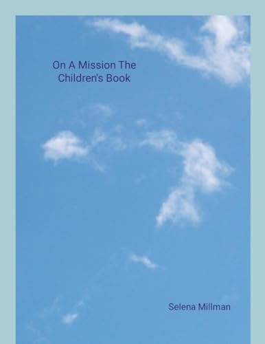 On A Mission The Children's Book von Lulu.com