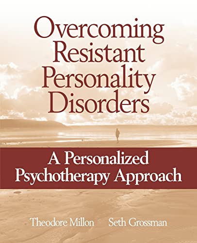 Overcoming Resistant Personality Disorders: A Personalized Psychotherapy Approach