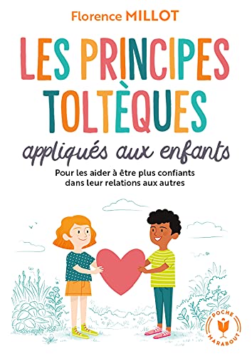 Les principes toltèques appliqués aux enfants von MARABOUT