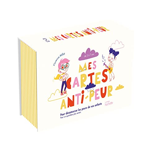 Mes cartes anti-peur: Pour désamorcer les peurs de vos enfants