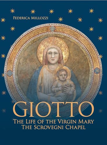 Giotto: The Life of the Virgin Mary - The Scrovegni Chapel von Paulist Press